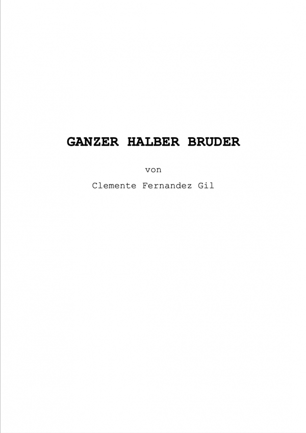GANZER HALBER BRUDER